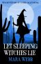 [Wicked Witches of Vanish Valley 01] • Let Sleeping Witches Lie (Wicked Witches of Vanish Valley Book 1)